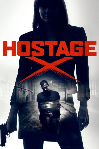 Con Tin Mật Danh X - Hostage X (2017) Con Tin Mật Danh X - Hostage X (2017)
