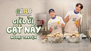 Gieo Gì Gặt Nấy: Ngoại Truyện GBRB Spin Off: Cafeteria Operation