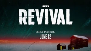 Hồi Sinh (Phần 1) Revival (Season 1)