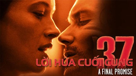Lời Hứa Cuối Cùng 37: A Final Promise