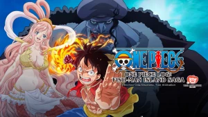 Nhật Ký Hải Trình One Piece: Truyền Kỳ Đảo Người Cá (Tập Đặc Biệt) One Piece Log: Fish-Man Island Saga (Special Edited Version)