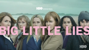 Những Lời Nói Dối Tai Hại (Phần 1) Big Little Lies (Season 1)