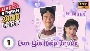 Tiền Thế Oan Gia - The Trail of Love