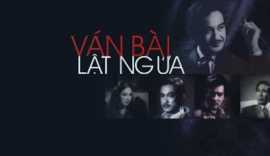 Ván Bài Lật Ngửa The Overturned Game
